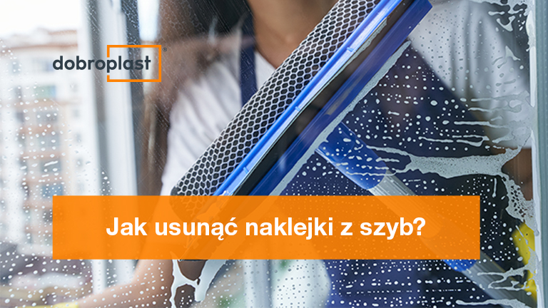 Jak usunąć naklejki z szyb?