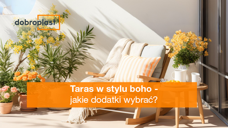 Taras w stylu boho – jakie dodatki wybrać?