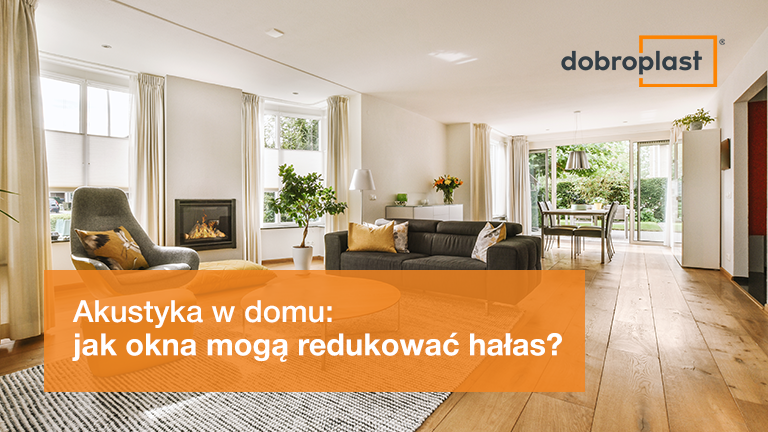 Akustyka w domu: jak okna mogą redukować hałas?